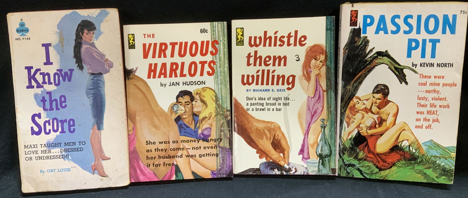 Lot 4 Pulp Fiction Erotica Books 1960s HUDSON: Lot includes, The Virtuous Harlots by Jan Hudson (first printing 1963), Whistle Them Killing by Richard Geis (first printing 1964), Passion Pit by Kevin North (first printing 1964), I Know the Score b