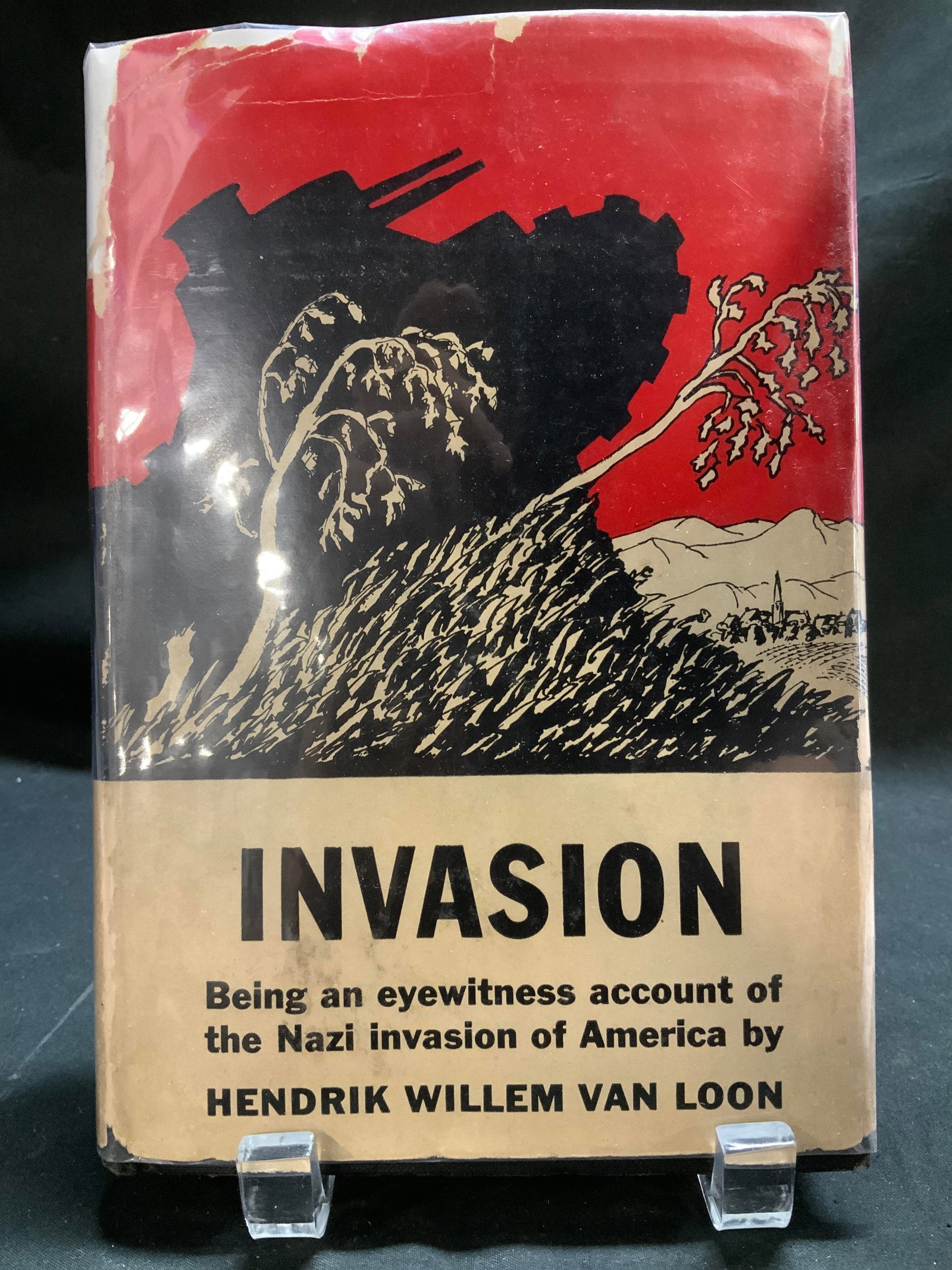 1940 Invasion War Fict 1stEd Bk Hendrik Willemvan LOON: Invasion by Hendrik Willem van Loon. Being an eyewitness account of the Nazi Invasion of America. New York Harcourt, Brace & Company. Copyright 1940. First Edition. Printed in the USA. Surface wear co