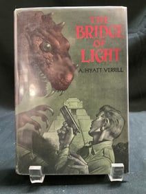 1950 the Bridge of Light 1st Ed Bk A Hyatt VERRILL