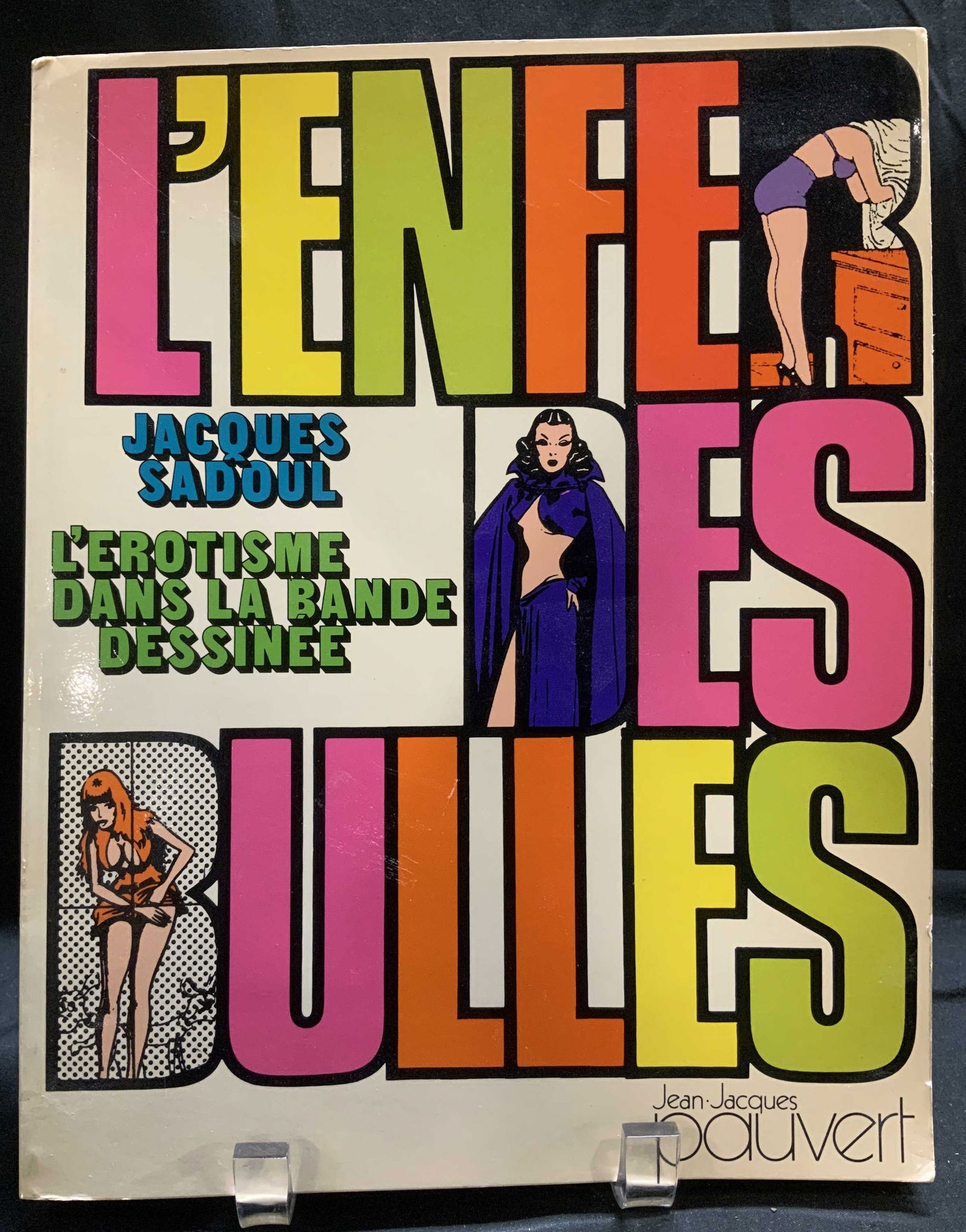 1968 LEnfer des Bulles Illustr Book SADOUL: LEnfer des bulles by Jacques Sadoul. Published by Jean-Jacques Pauvert. Book features eroticism in comic strips. Various illustrations. Copyright 1968. Property of Upper East Side French stage and scr