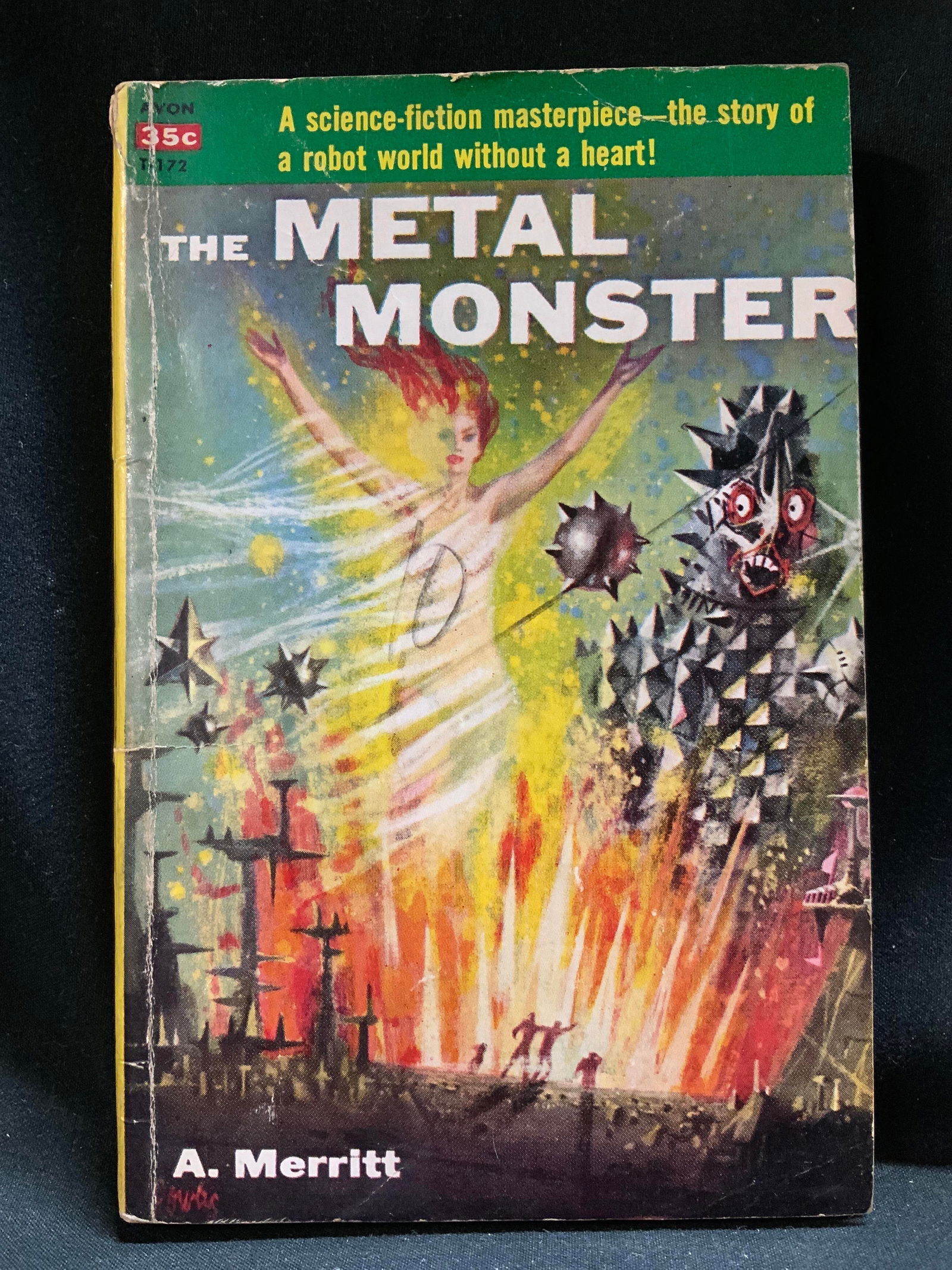 1941 The Metal Monster Sci Fi Book MERRITT: The Metal Monster by A. Merritt. Complete & Unabridged. Avon Publications, Inc. Copyright 1941 by Frank A. Munsey Co. Printed in the USA. Front cover features illustrations. Surface wear consistent to