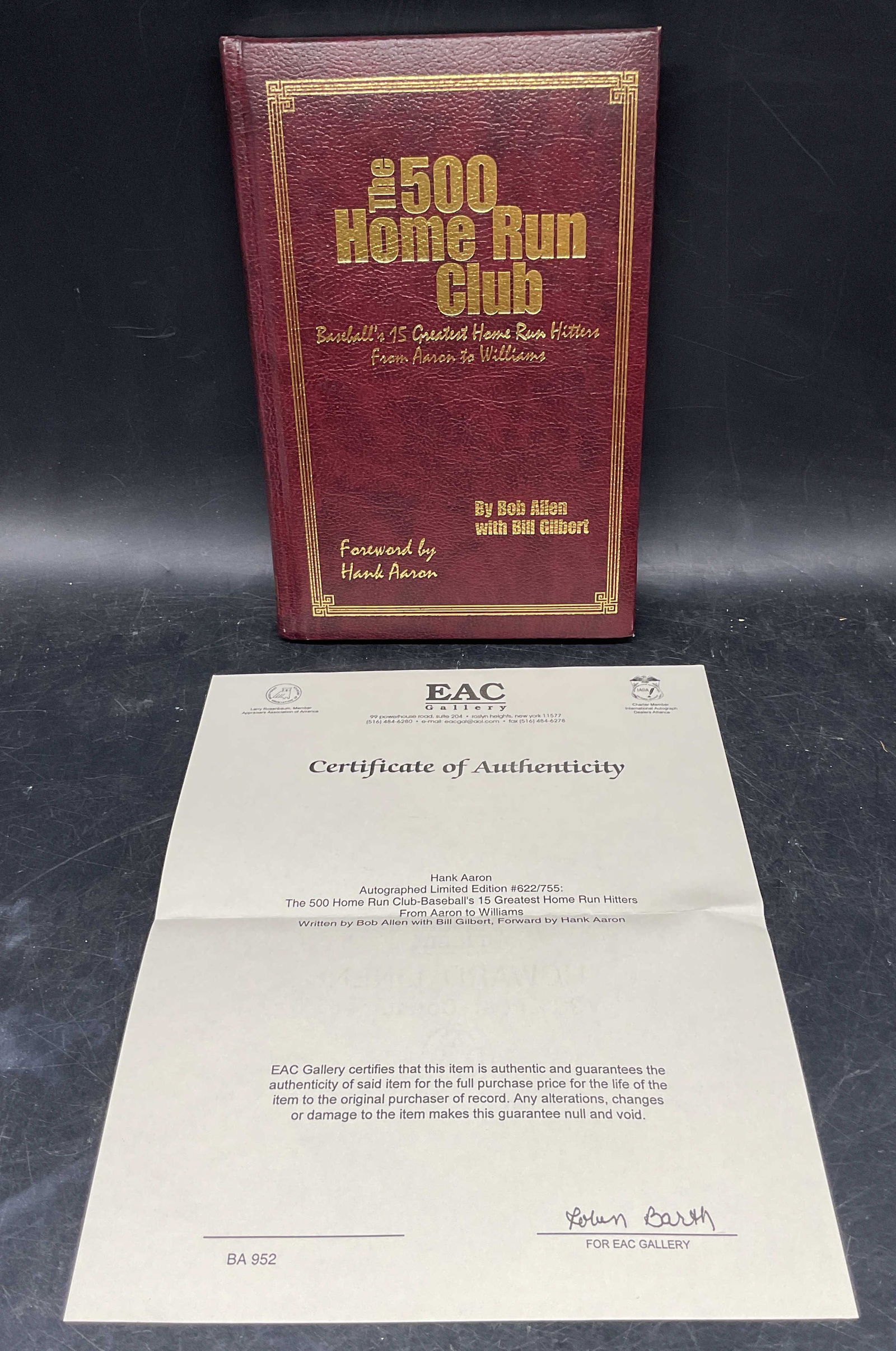 Signed Hank Aaron 500 Home Run Book COA 1999: Hardcover leather bound signed copy of The 500 Home Run Club by Bob Allen with Bill Gilbert. Foreword by Hank Aaron. Limited edition #622/755. Certificate of authenticity from EAC Gallery and Sports P