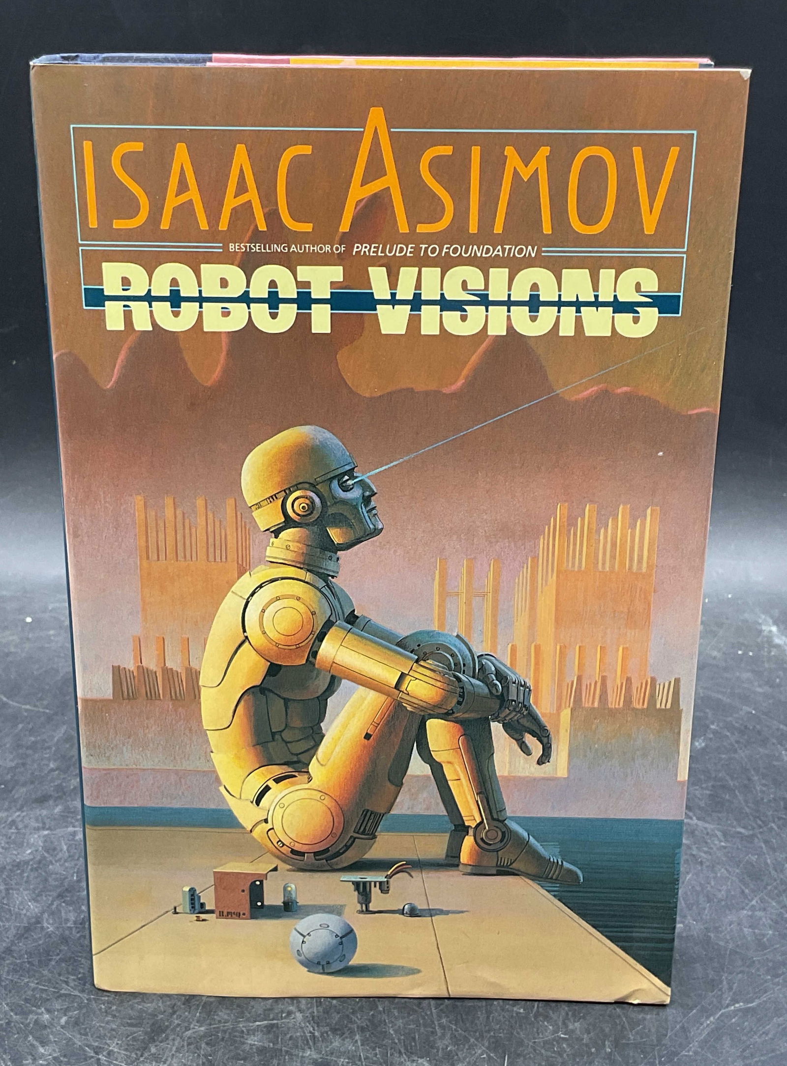 1990 Isaac Asimov Robot Visions 1st Printing (1 of 6)