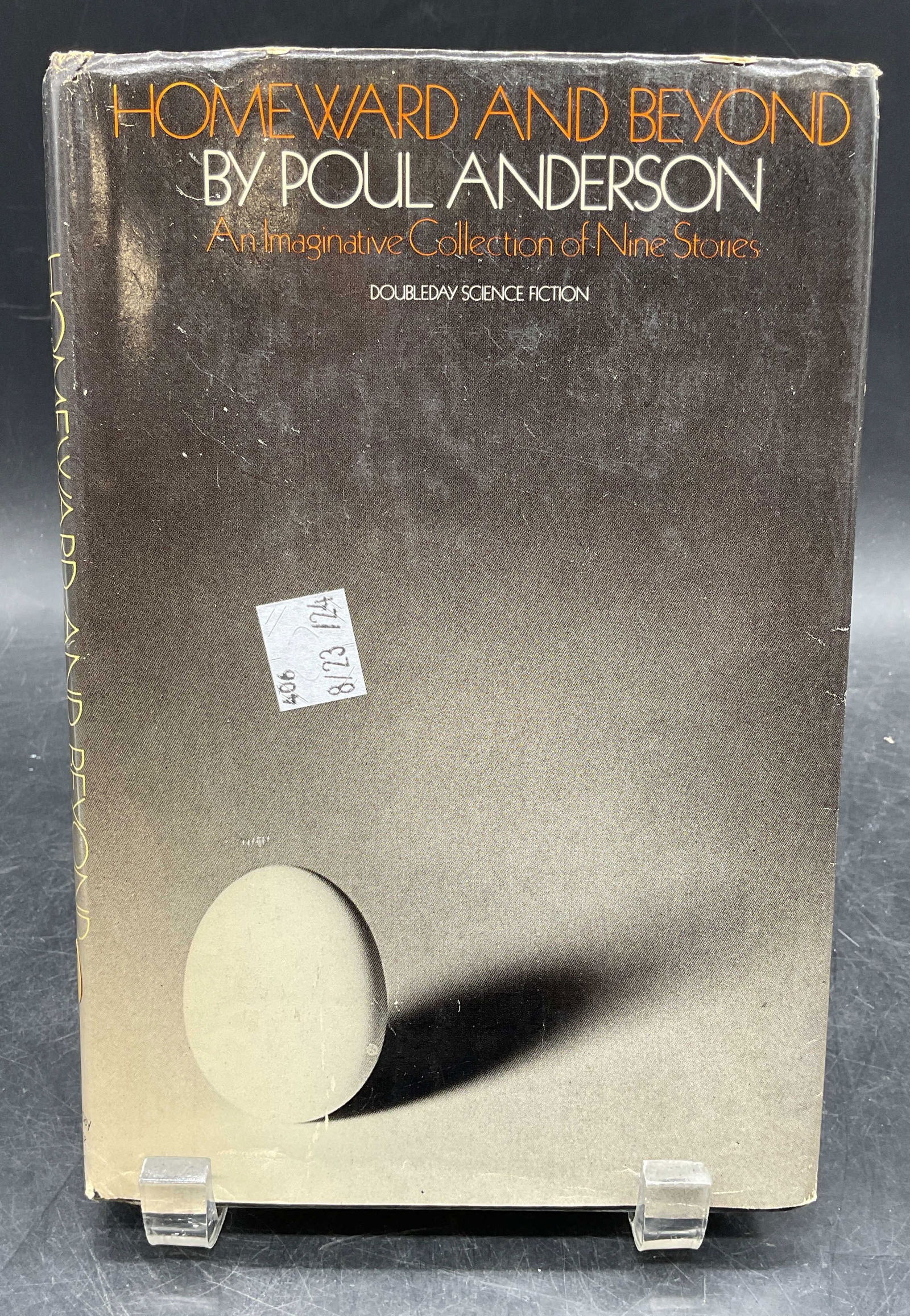 1975 Homeward & Beyond, Anderson, 1st Edt: Hardcover first edition copy of Homeward and Beyond by Poul Anderson. Doubleday, 1974. Measures approx. 8.5 x 5.75 inches. wear to cover, pages, and binding consistent with exposure. Book,