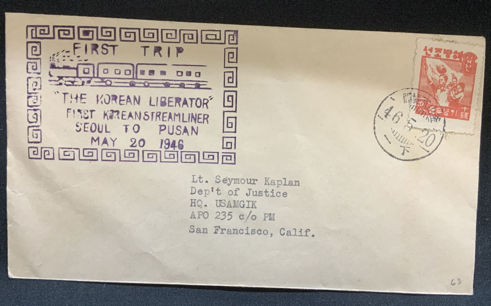 1946 First Trip Korean Liberator Commem Cover: Cover commemorating the first trip of the Korean Streamliner train, which traveled from Seoul to Pusan on May 20, 1946. Features a stamp mark & red postage stamp. Sent to Lt. Seymour Kaplan at