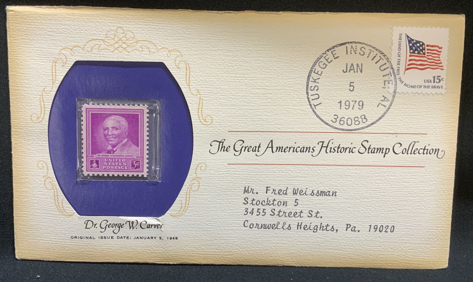 1979 Grt Americans Hstrc Stamp&Cover George Carver: 1979 commemorative cover from The Great Americans Historic Stamp Collection honoring Dr. George Washington Carver. It features a 3-cent stamp honoring Carver, originally issued on January 5, 1948. Pos