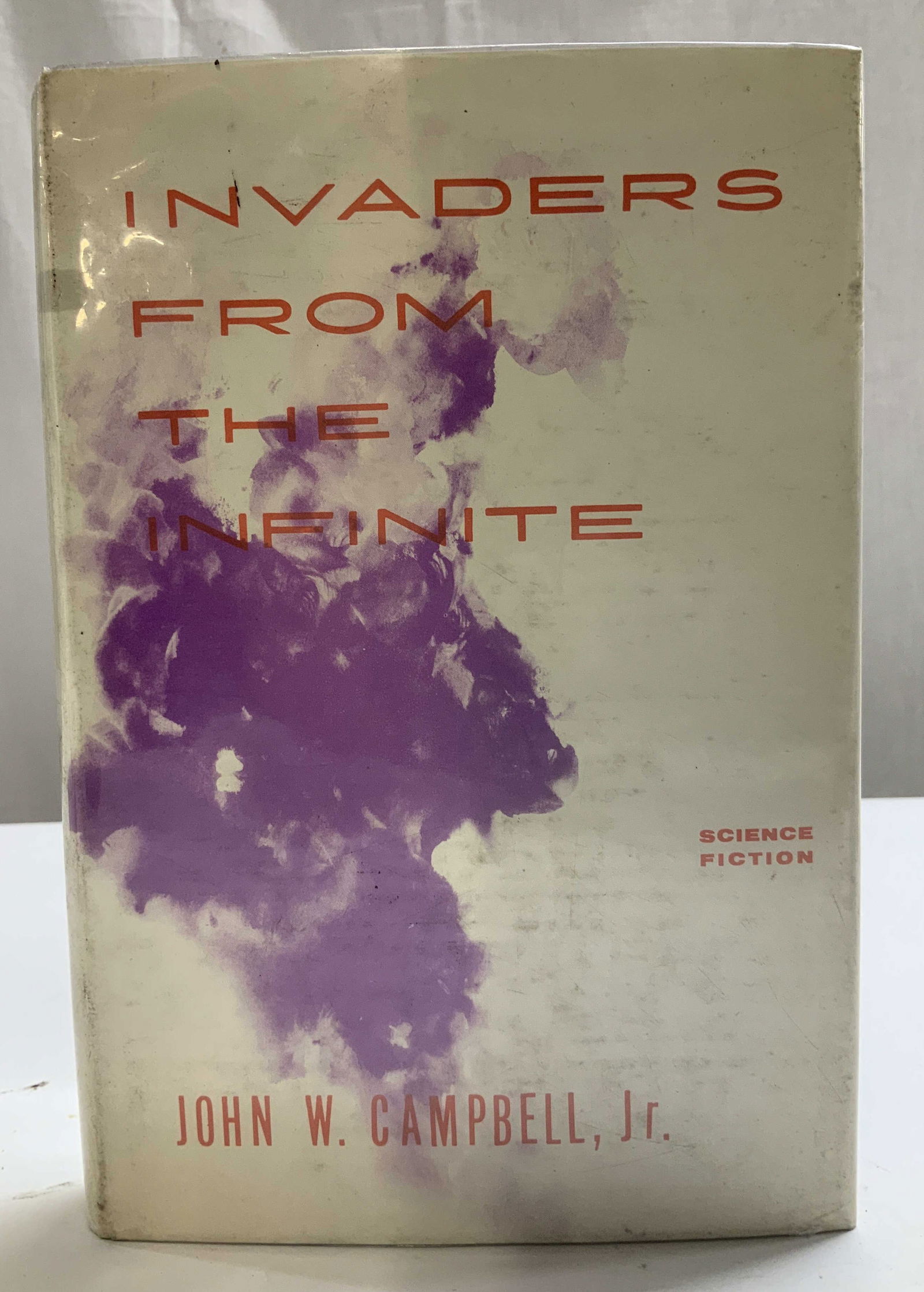1961 Invaders from the Infinite 1st Ed Bk CAMPBELL: Invaders from the Infinite by John W. Campbell, Jr. Gnome Press, Inc. Hicksville, New York. Copyright 1961. First Edition. Printed in USA. Science Fiction. Surface wear consistent to age, use & exposu