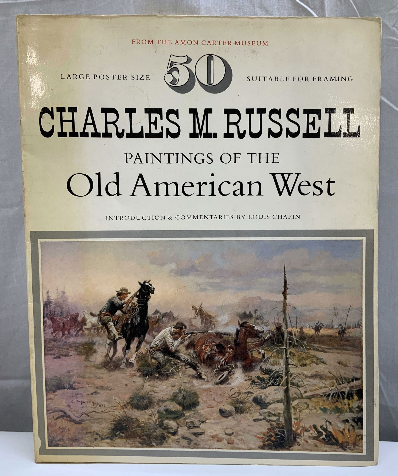 1978 50 Charles M. Russell Paintings Bk CHAPLIN: 50 Charles M. Russell Paintings of the Old American West. Introduction & Commentaries by Louis Chaplin. An Artabras Book. Crown Publishers Inc. New York. From the Amon Carter Museum. Copyright