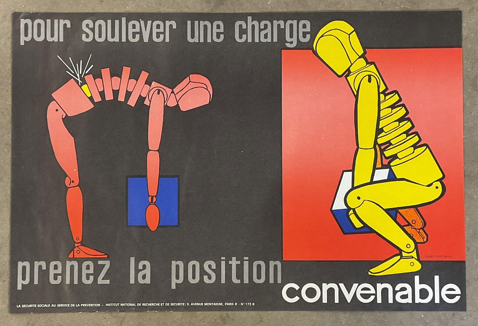 1970 French Industrial Safety Poster 23in: 1970 French industrial safety poster. Published by the National Institute for Research and Security. Poster illustrating proper lifting technique. Measures approx. 15.75 x 23.5 inches. Wear including