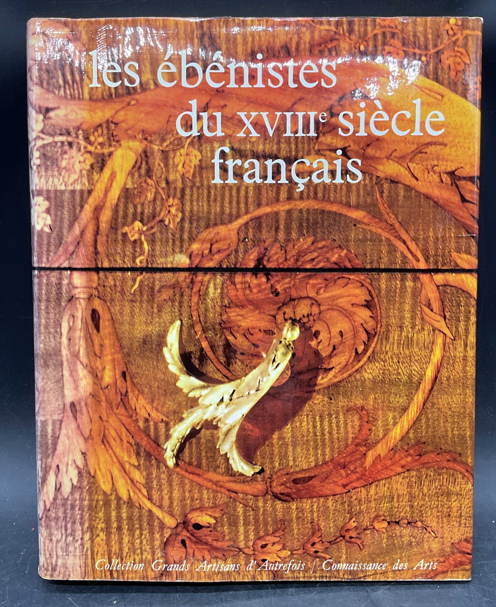 Les Ebenistes du XVIII Siecle Francais 1963 Illus: Hardcover copy of Les Ebenistes du XVIII Siecle Francais. Text in French. Published by Librairie Hachette et Societe d Etudes et de Publications Economiques, 1963. Illustrated. Measures approx. 12.5 x
