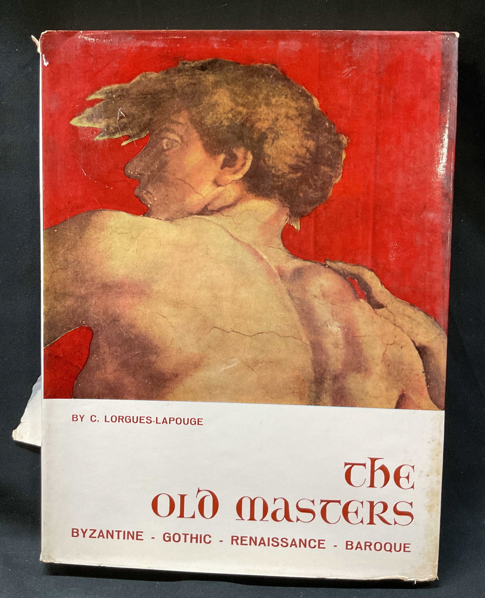 1963 The Old Masters Illus Bk Lapouge+: The Old Masters Byzantine Gothic Renaissance Baroque by C. Lorgues-Lapouge. Published by Crown Publishers, 1963. Contains illustrations. Hard cover book with illustrated cover. Measures approx 10 x