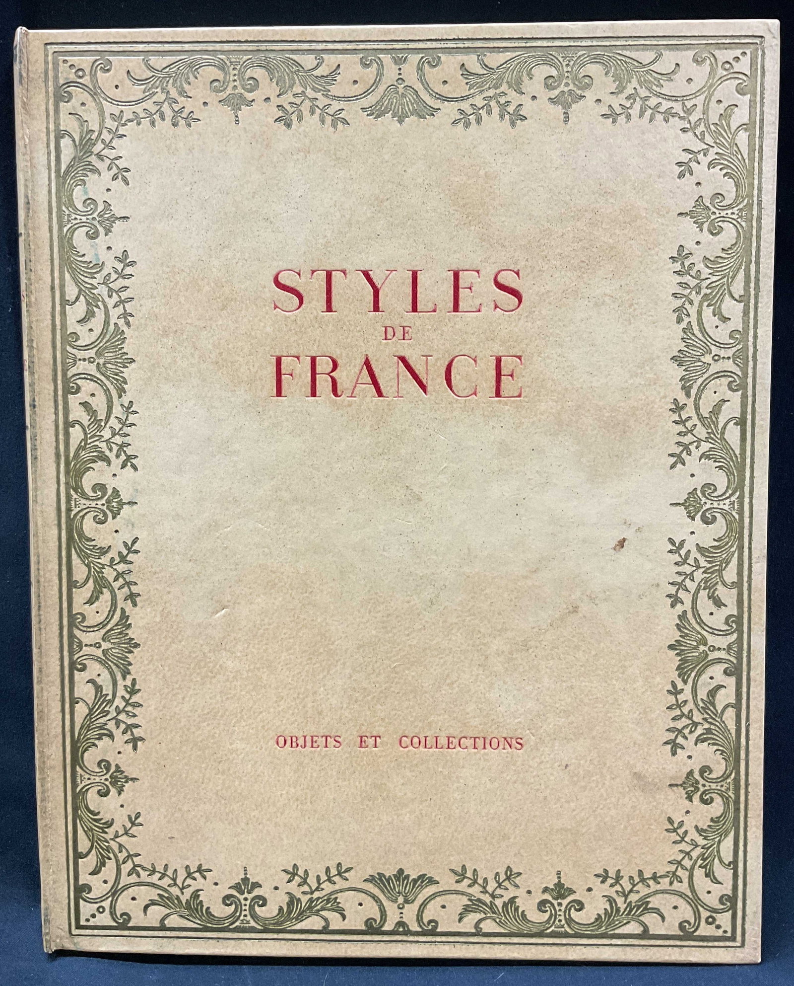 1950 Styles De France Illustrated Book+: Plaisir De France Styles De France Objets Et Collections de 1610 a 1920. Published by Le Rayonnement Francais, 1950. Hard cover book. Contains illustrations. Text reads in French. Measures approx 10 x