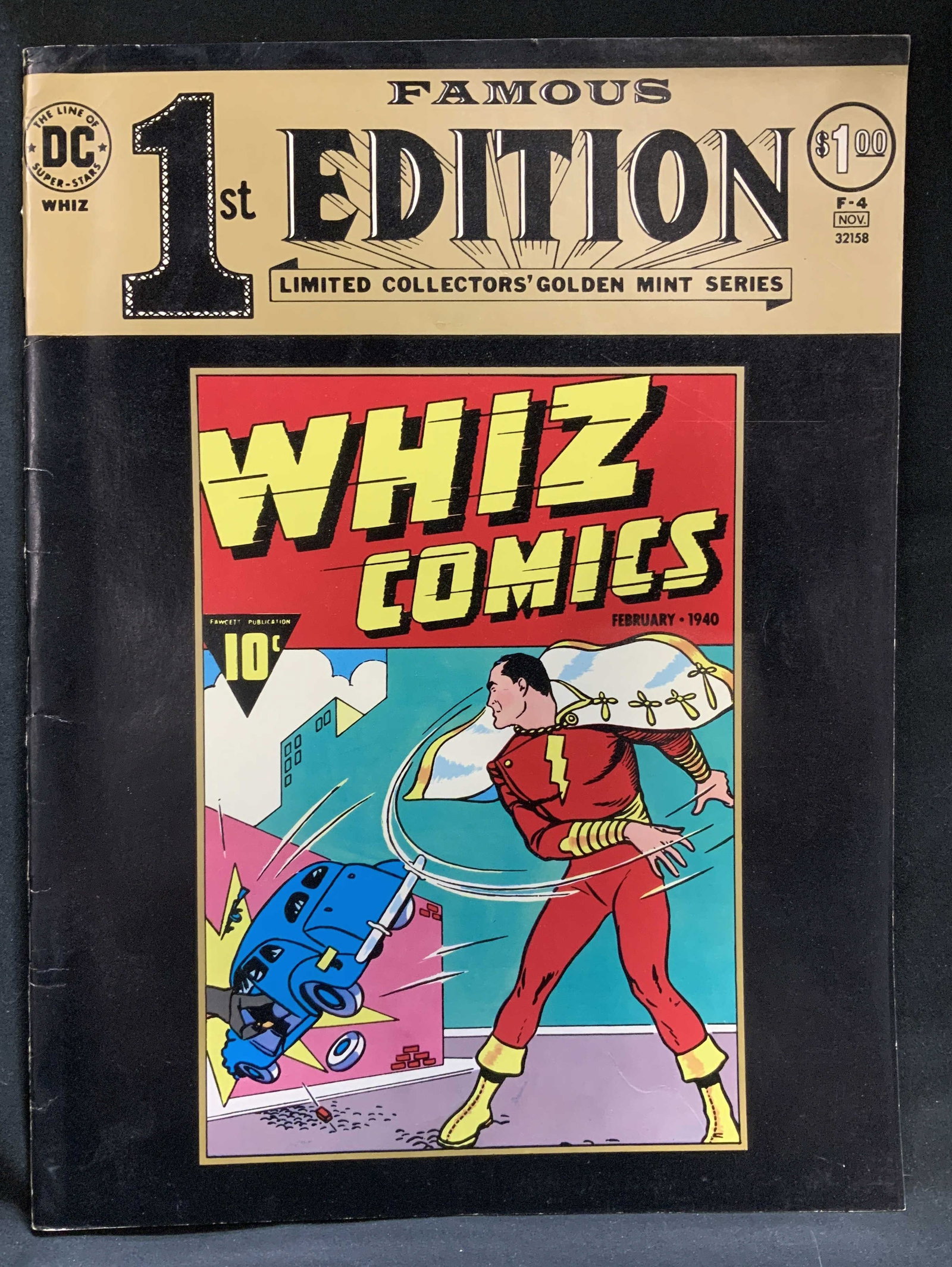1974 Famous 1st Ed DC Whiz Comic Book: Famous First Edition F-4, Limited Collectors Golden Mint Series. The Line of DC Super Stars. Vol.1 No. F-4. Oct-Nov 1974. Published by National Periodical Publications. Printed in USA. Front cover fea