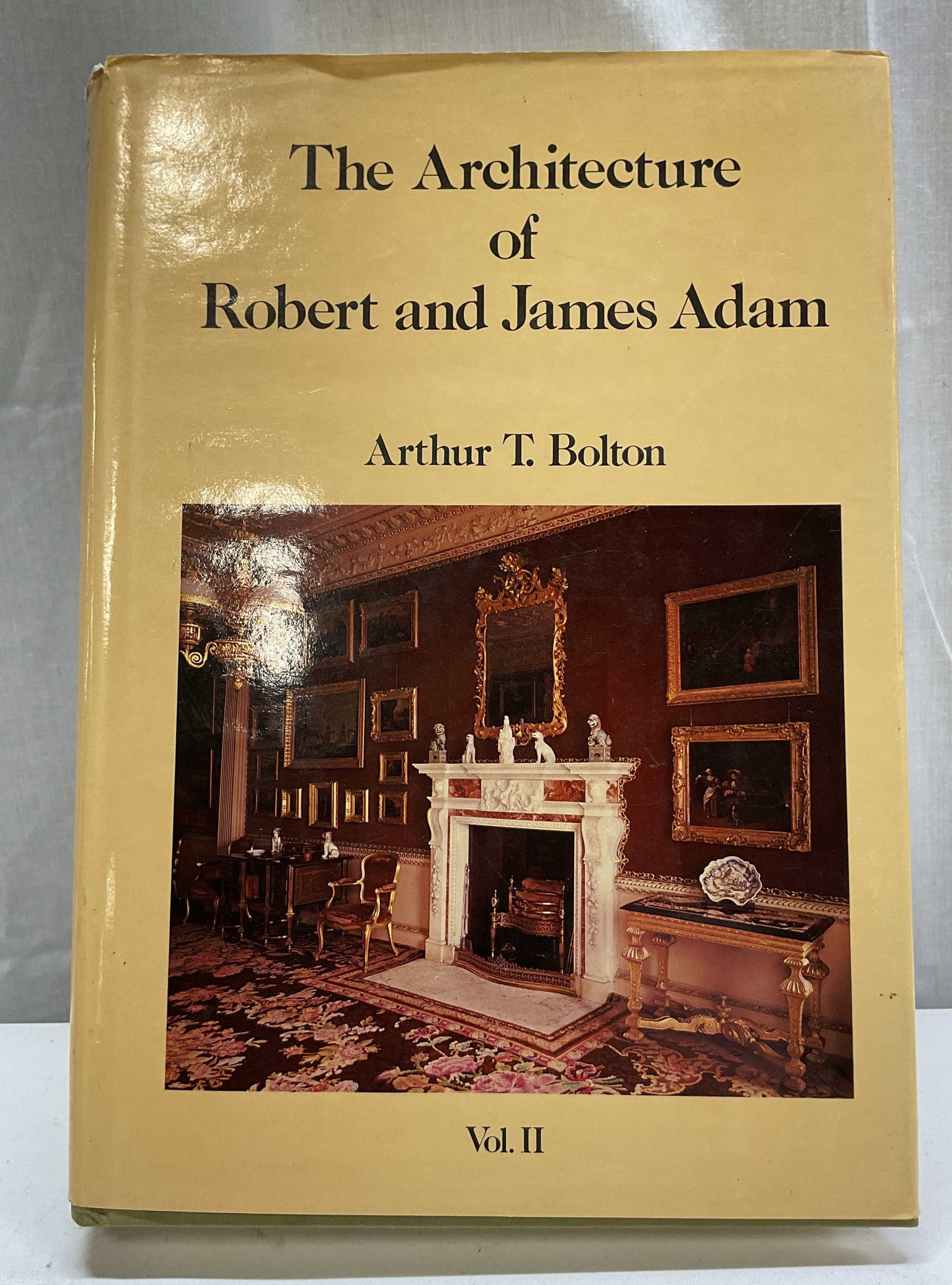 1984 Architecture Of Robert & James Adam Illus Bk+: The Architecture of Robert and James Adam (1758-1794) by Arthur T. Bolton volume 2. Published by Antique Collectors Club, 1984. Hard cover book with illustrated cover. Contains illustrations. Measures