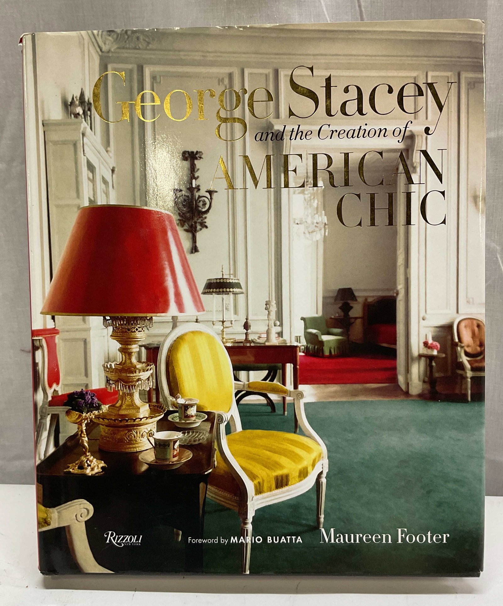 2014 SGND George Stacy American Chic Illus Bk+: George Stacy and the Creation of American Chic by Maureen Footer. Foreword by Mario Buatta. Published by Rizzoli, 2014. Maureen Footer is an author and interior designer. Signed by author, inscribed J