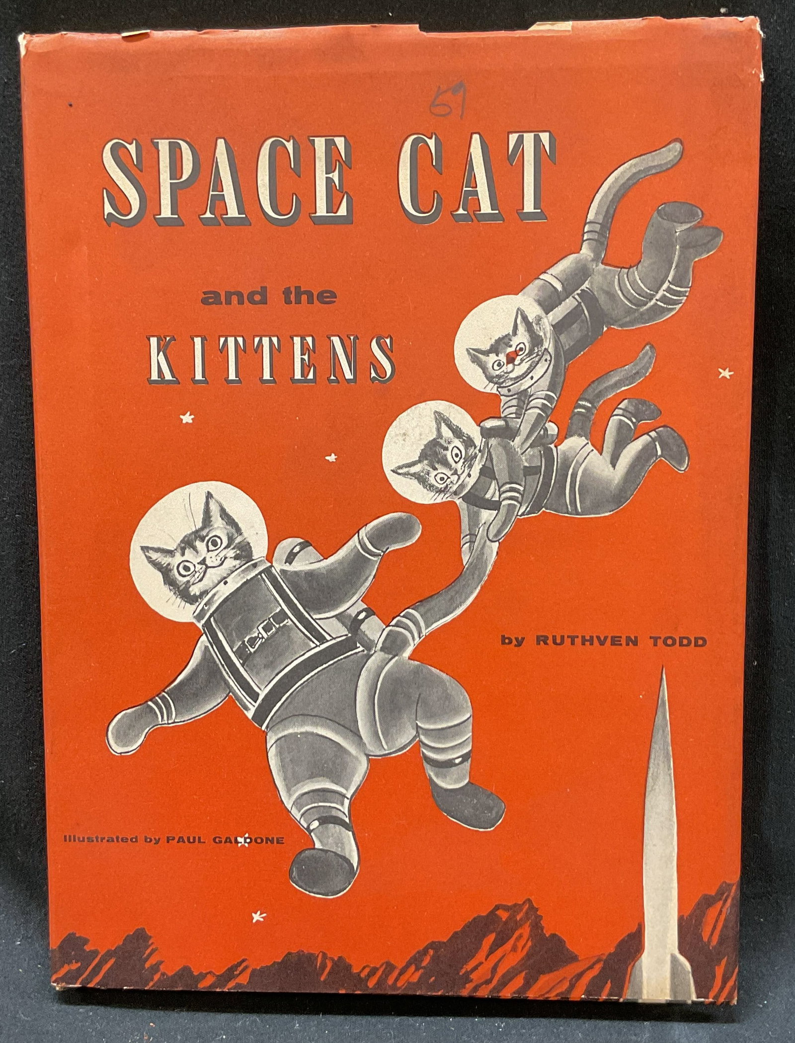 1958 Space Cat & The Kittens Illus Bk Todd+: Space Cat And The Kittens by Ruthven Todd. Illustrated by Paul Galdone. Hard cover book with illustrated cover. Published by Charles Scribners Sons, 1958. Measures approx 6 x 8.5 inches. Wear to cover