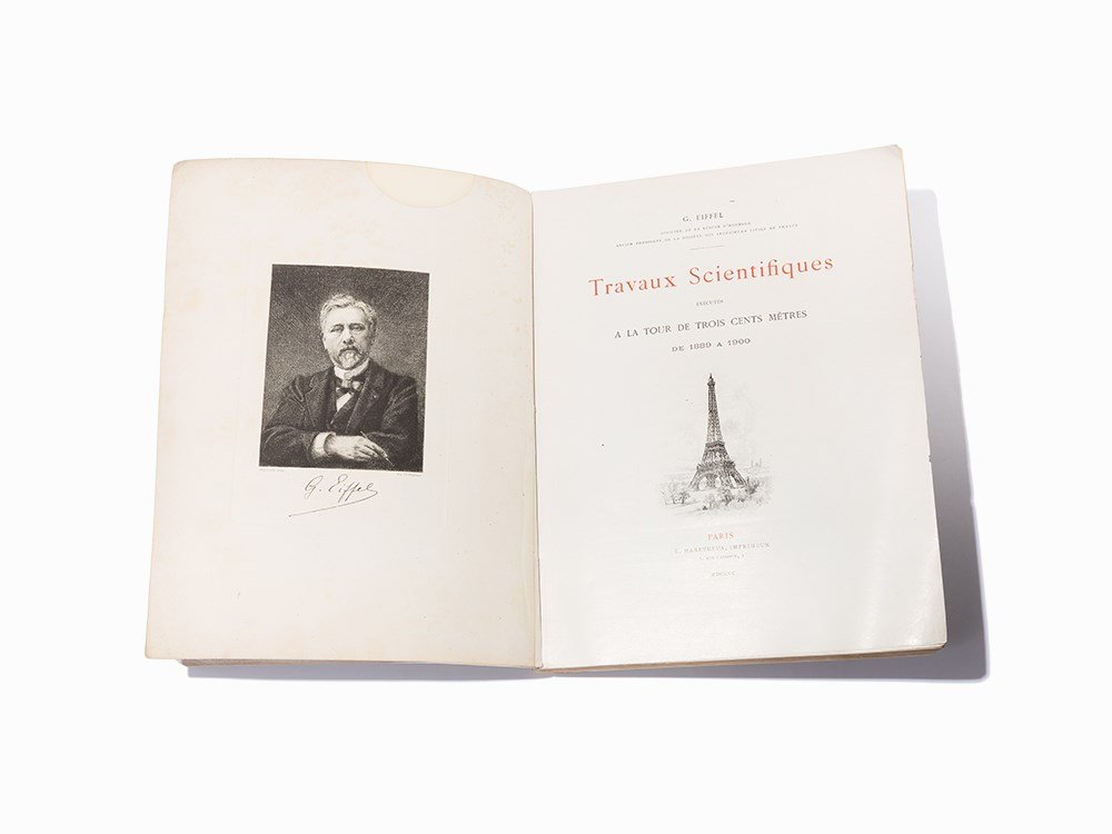 Gustave Eiffel, “Travaux Scientifiques,” Paris, 1900: “Travaux Scientifiques Exécutés a la Tour de Trois Cents Mètres de 1889 a 1900” Gustave Eiffel (1832 – 1932) – French civil engineer and architect behind the Eiffel Tour Paris: L. Maretheux