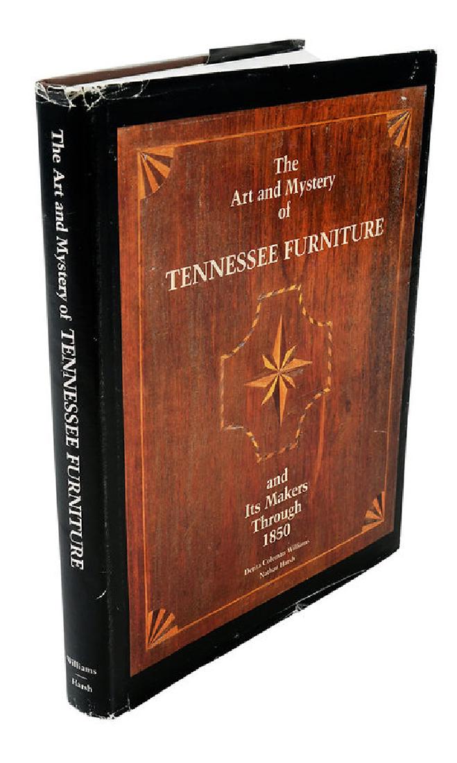 The Art and Mystery of Tennessee Furniture: and Its Makers Through 1850 by Derita Coleman Williams and Nathan Harsh, Edited by C. Tracey Parks, Nashville: Tennessee Historical Society, 1988, hardcover in dust jacket
