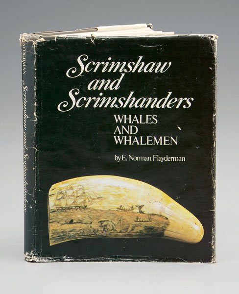 Flayderman scrimshaw book,: E. Norman Flayderman, [Scrimshaw and Scrimshanders: Whales and Whalemen,] 1972, 10-1/2 x 8-1/2 in. Several pages with slight browning, owner's ink inscription on front paper, original dust jacket with