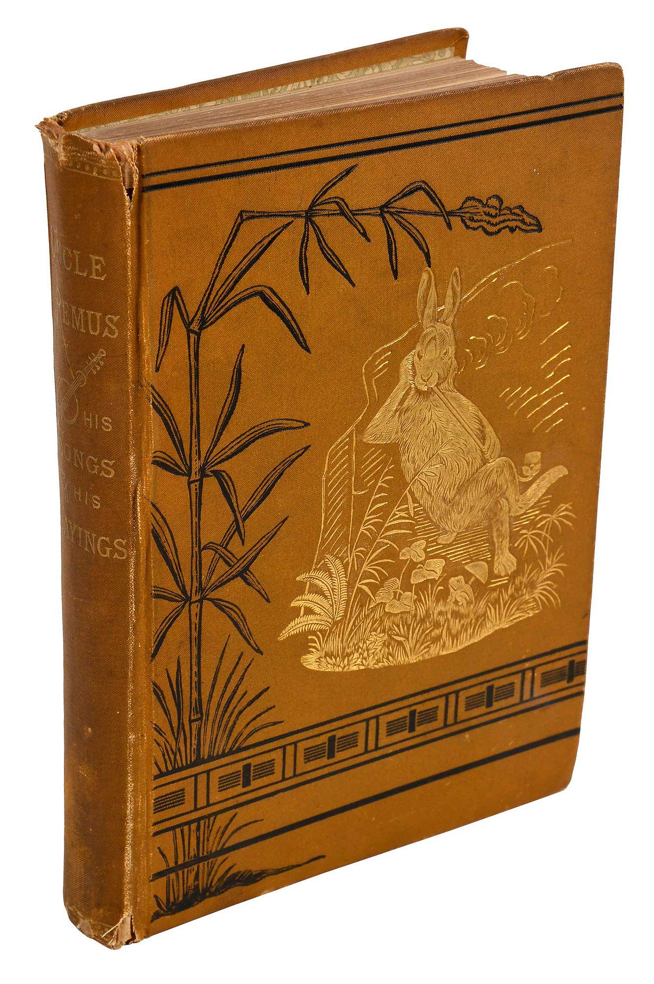 Uncle Remus, His Songs and Sayings, First Edition (1 of 7)