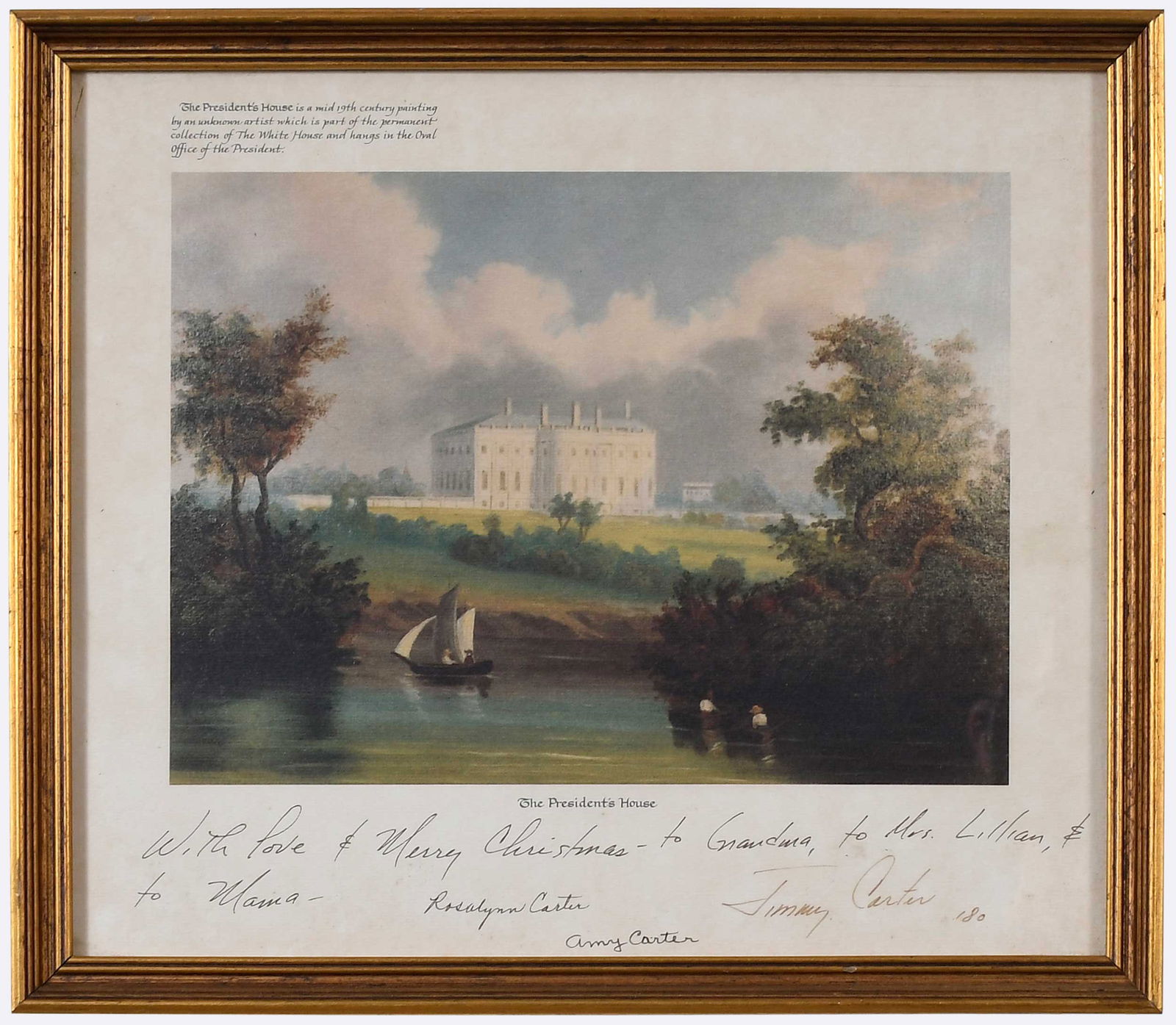 The President's House Christmas Card, Family Signed, Jimmy Carter Provenance: 20th century, The President's House, offset lithograph of a painting in the White House collection by an unknown painter, inscribed and signed at bottom "With love and Merry Christmas - to Grandma, to
