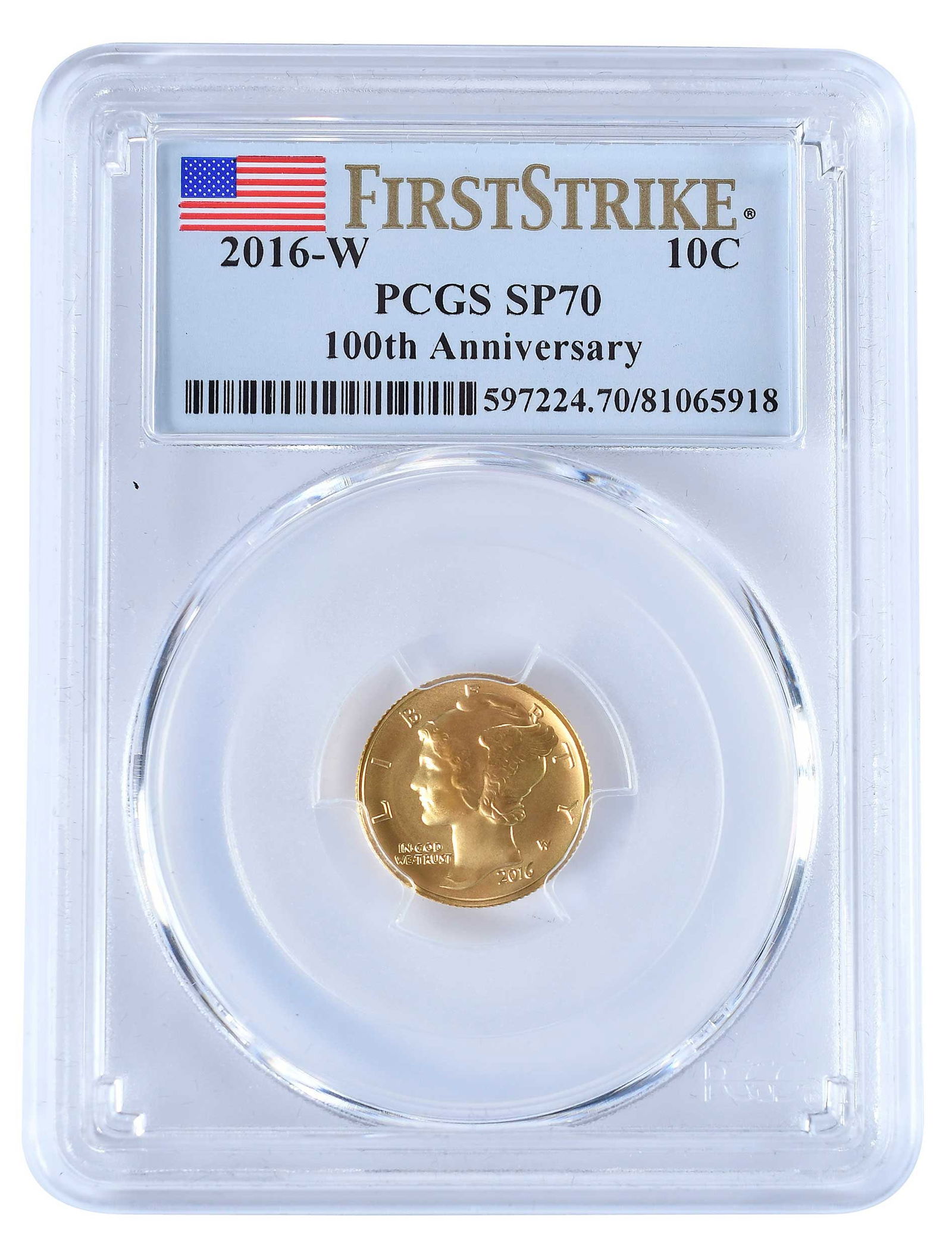2016-W 100th Anniversary Mercury Gold Dime: first strike label Provenance: Private Collection, Lincolnton, North Carolina