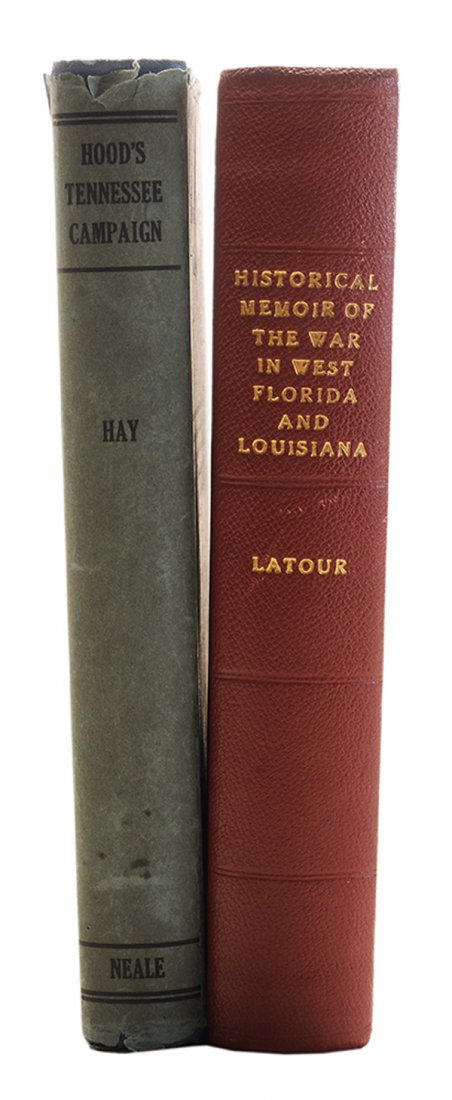 [Hood's Tennessee Campaign] and: Latour's [Historical Memoir of the War] Thomas Robson Hay, [Hood's Tennessee Campaign,] New York, 1929, with four maps (two fold out), Howe's H-336, 9-1/4 x 6 in., [two ownership stamps on front free 