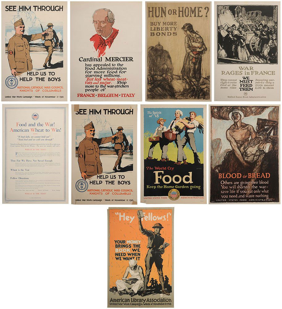 Nine World War I Posters: (1917- 1918), including ?Hey Fellows!? by John Sheridan, 30 x 20 in., very good, one corner with tear, evidence of tack removal; The World Cry Food, Keep the Home Garden going by Wm. McKee, 30 x 20 in