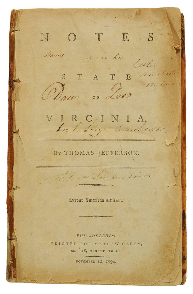 Notes on the State of Virginia by: Thomas Jefferson, Philadelphia: Mathew Carey, 1794, second American edition, Sabin 35878, Howes J-78, 7-3/4 x 5 in. good only, back board is detached, front board is missing, some ownership notes on t