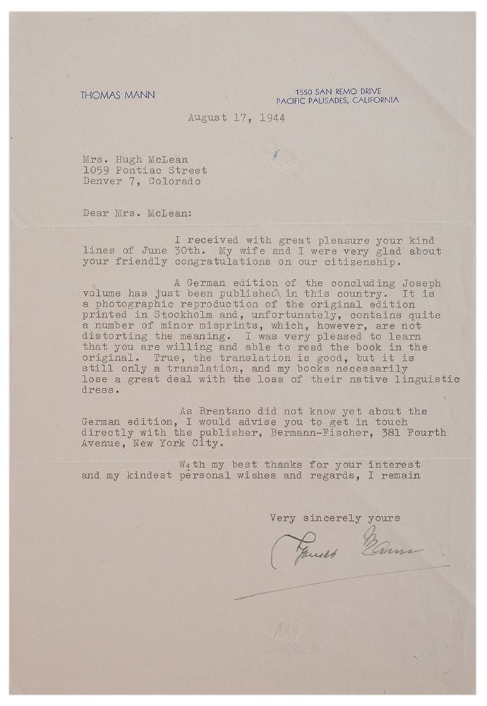 Thomas Mann Typed Letter Signed: on Mann's personal letterhead, dated August 17, 1944, "I received with great pleasure your kind lines of June 30th. My wife and I were very glad about your friendly congratulations on our citizenship.