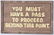 VINTAGE "MUST HAVE A PASS TO PROCEED" WOODEN SIGN