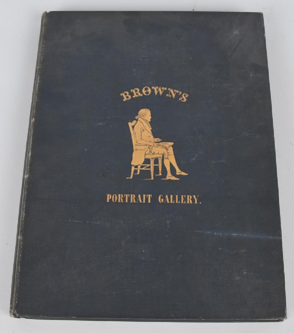 1931 BROWN'S PORTRAIT GALLERY BOOK 1 of 600: Scarce 1931 Edition of Brown's Portrait Gallery of Distinguished American Citizens with Sketches. Limited Edition of only 600 Printed. 17"x13" Excellent