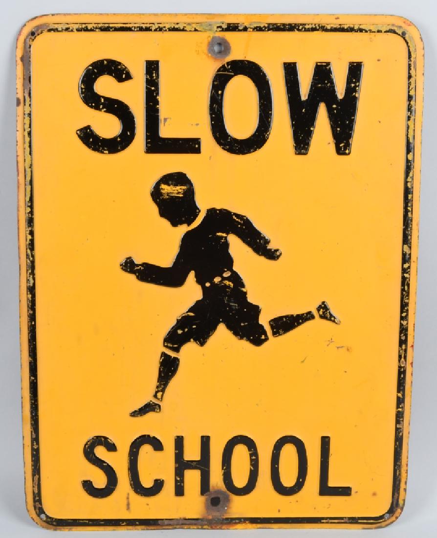 SLOW SCHOOL TIN EMBOSSED SIGN (1 of 2)