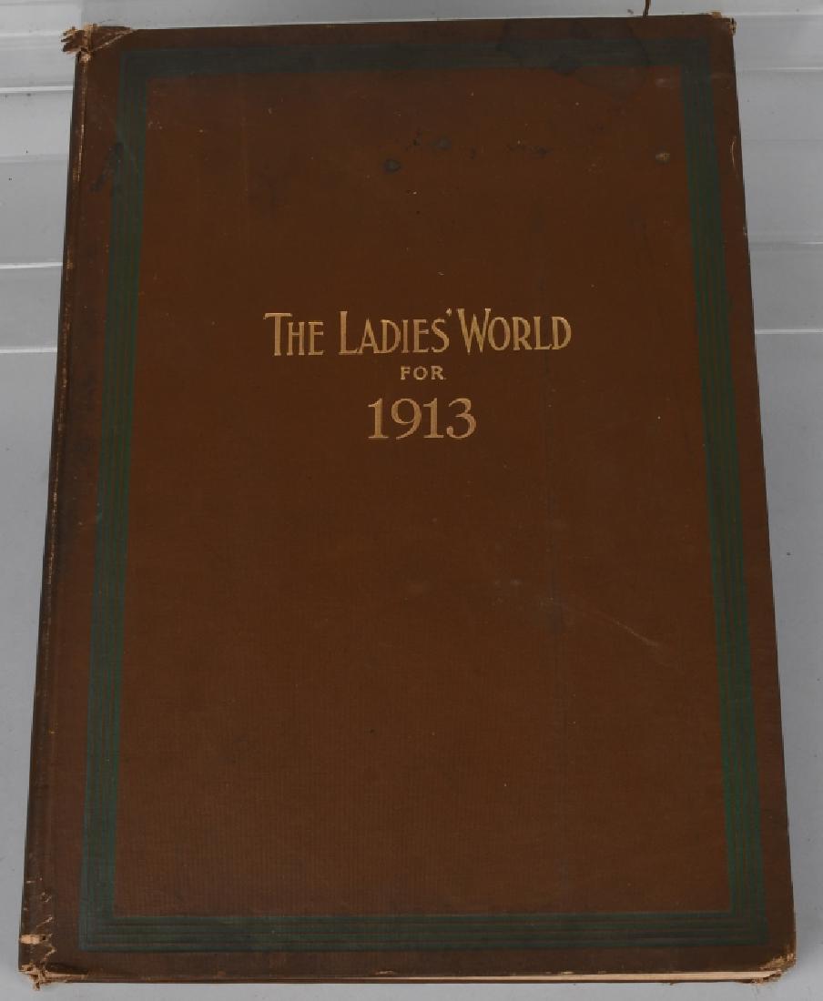 THE LADIES' WORLD FOR 1913 ADVERTISING BOOK: Great book from 1913 with many great early advertisements. 16"x11" Excellent