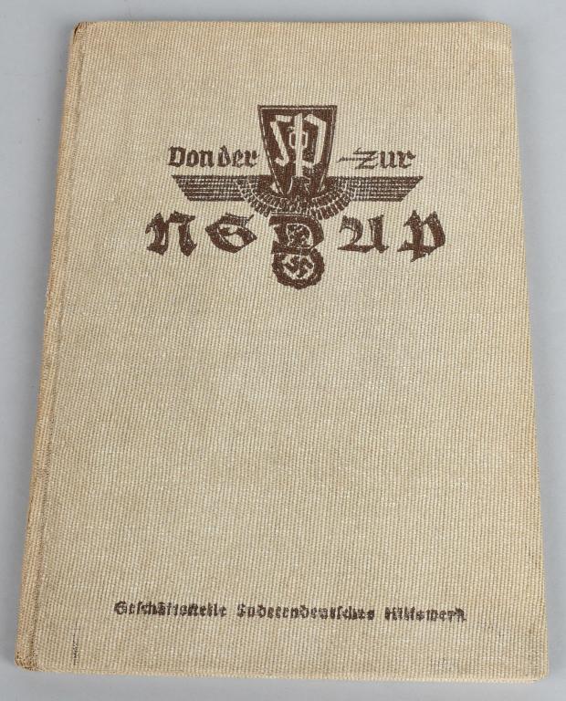 WWII NAZI GERMAN PROPAGANDA BOOK NSDAP: "Von Der SDP zur NSDAP" 7-1/4 x 10-1/2 inch, 120 page hardcover photo book was written by Gau-propagandaleiter Sudetenland Franz Höller and published 1939 by the Sude-tendeutsches Hilfswerk in Reiche