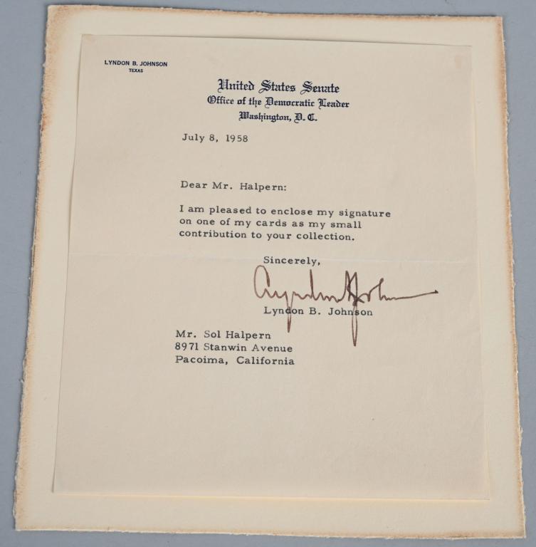 LYNDON B JOHNSON SIGNED LETTER: Dated July, 8 1958 Letter signed by Lyndon B Johnson on United States Senate Letter Head. Letter to Mr Halpern giving him his autograph for his collection. 7"x6"