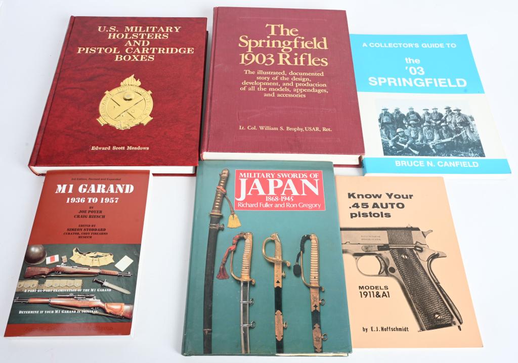 LOT (6) MILITARY WEAPON BOOK LOT: Includes US 1903 Springfield by Brophy, 03 Springfield by Canfield, US Military Holsters & Pistol Cartridge Boxes by Meadows, Military Swords of Japan by Fuller & Gregory, M1 Garand by Poyer & Riesch 