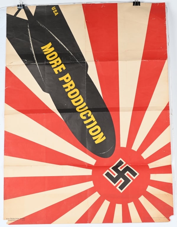 WWII MORE WAR PRODUCTION ANTI AXIS NAZI JAPS WW2: Washington, D.C.: U.S. Government Printing Office, 1942. Color lithographic poster. Creasing from original folds; scattered light soiling; small open tears 40 x 28 1/2 in. Excellent