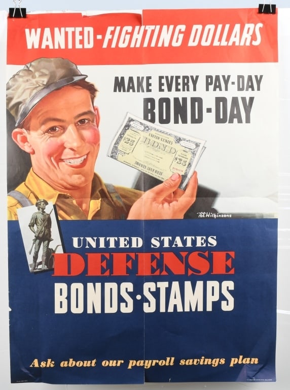 WWII US "WANTED FIGHTING DOLLARS" BOND POSTER 1942: Color 1942 poster by the Wilkinsons (J. Walter Wilkinson, 1892-1988, and his son, Walter G. Wilkinson, 1917-1971) that shows a factory worker holding a U.S. savings bond with the slogan "Make Every Pa