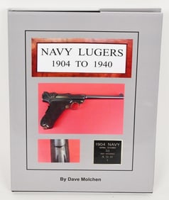 Navy Lugers 1904-1940 by David Molchen