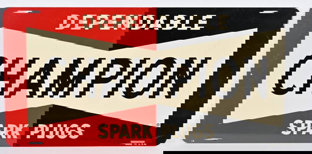 DEPENDABLE CHAMPION SPARK PLUGS TIN SIGN: All original sign with excellent color and shine. Minor wear. 26" by 12" Excellent