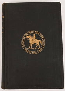 CIVIL WAR 9TH NEW YORK CAVALRY REGT UNIT HISTORY: A rare Civil War Unit History of the 9th New York Cavalry in excellent condition and was published in 1901 in Poland Center New York. Compiled from letters, diaries, recollections and official records