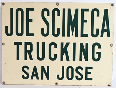JOE SCIMECA TRUCKING SAN JOSE PORCELAIN SIGN