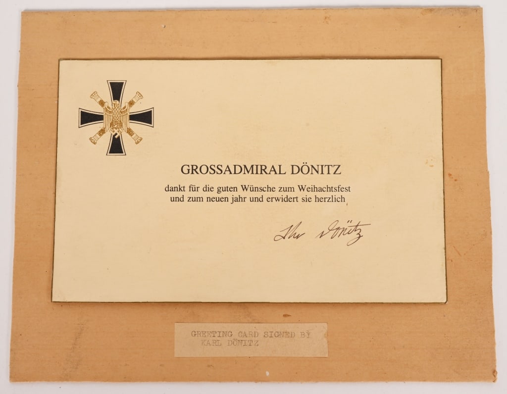 WWII NAZI GERMAN CHRISTMAS SIGNED CARD BY DONITZ: Single sheet of stout card measuring approx. 5 x 7 3/4 inches obverse with gilt edges printed with the insignia of 'Admiral Inspector of the Fleet' in gilt and black and seasonal text in black. The se