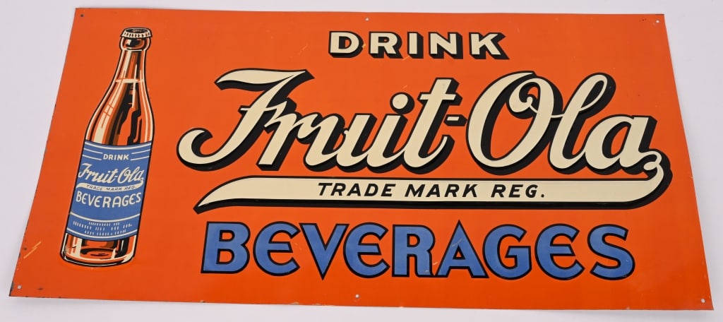 DRINK FRUIT-OLA EMBOSSED TIN SIGN: SST Drink Fruit-Ola embossed tin Sign. All original with great colors. 23 1/2"x12" Excellent
