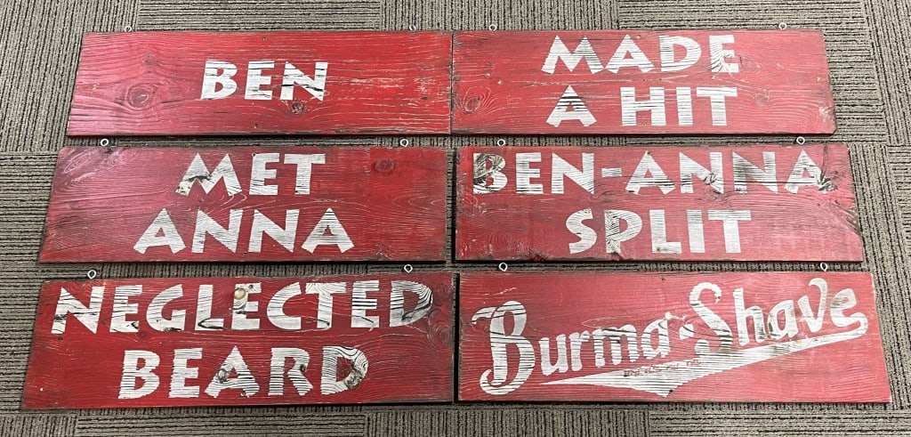 BURMA SHAVE 6 PANEL WOOD SIGN: Burma Shave 6 Panel Wood Sign. All original with nice patina. Each panel measures 36"x11" Excellent