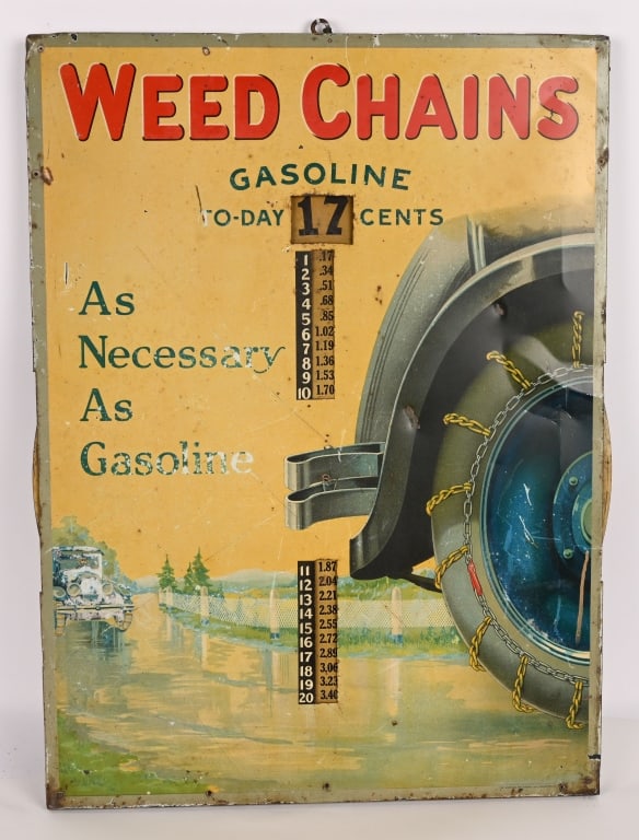 WEED CHAINS "AS NECESSARY AS GASOLINE" TIN SIGN: SST Weed Chains "As Necessary as Gasoline" Tin Sign. Great sign has price wheel that will show the Gasoline To-Day Price. All original with great graphics. Has some spots of fading on letters and