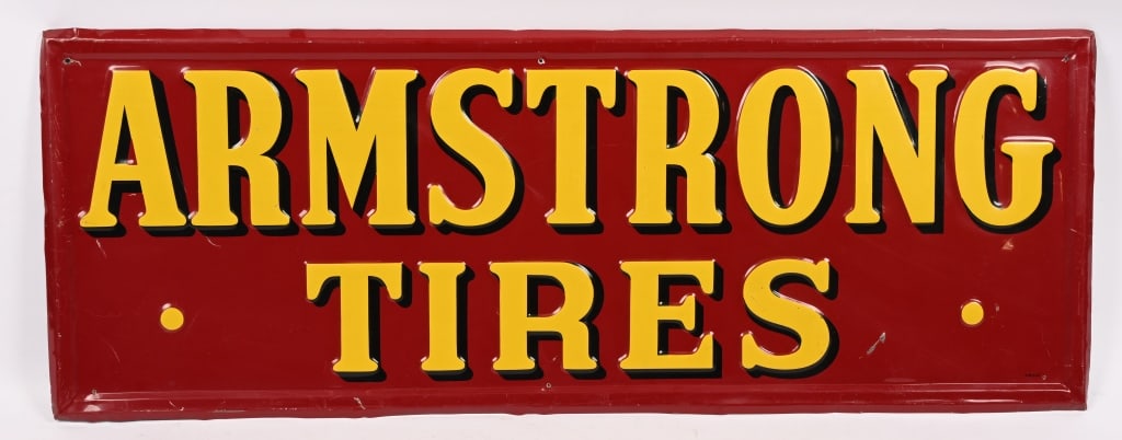 ARMSTRONG TIRES EMBOSSED TIN SIGN: SST Armstrong Tires embossed tin Sign. All original with nice colors. Clean sign. Marked A-M 3-47 along bottom edge. 48"x18" Excellent