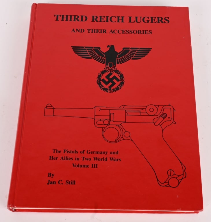 THIRD REICH LUGERS BY JAN C. STILL REFERENCE BOOK (1 of 6)