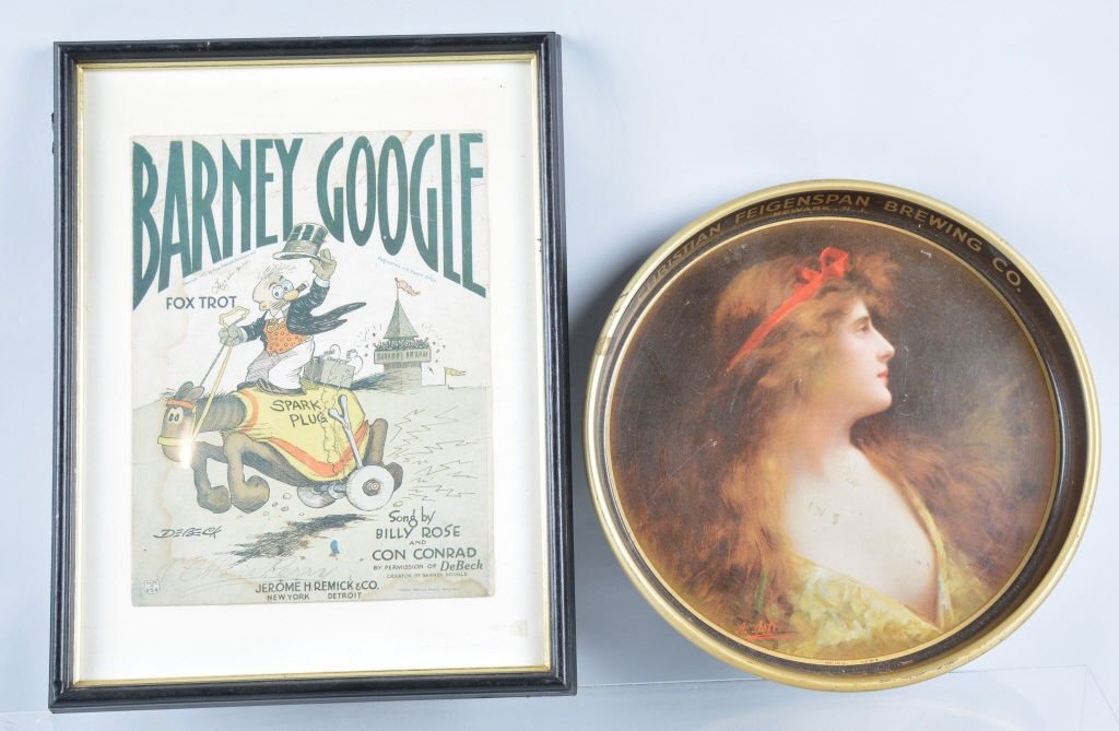 2-Brewing Tray and Barney Google: Tin litho advertising tray measures 13" and is marked Christian Feigenspan Brewing Co., Newark, NJ, at bottom it is marked Amer. Can Co, 71-A. Barney Google sheet music is dated 1923 and is framed, -G